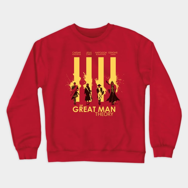 The Great Man Theory Crewneck Sweatshirt by PopShirts